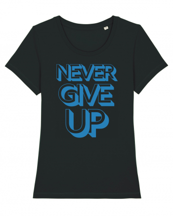 Never Give Up Black