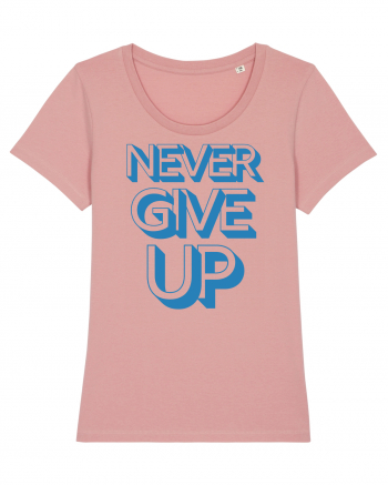 Never Give Up Canyon Pink