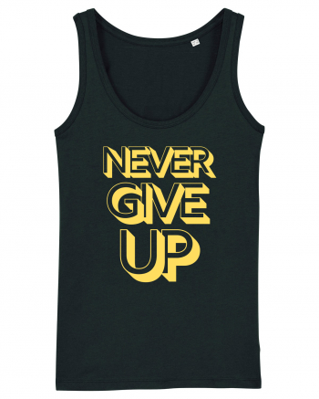 Never Give Up Black