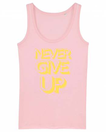 Never Give Up Cotton Pink