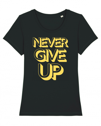 Never Give Up Black