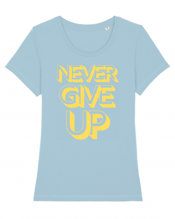 Never Give Up Sky Blue