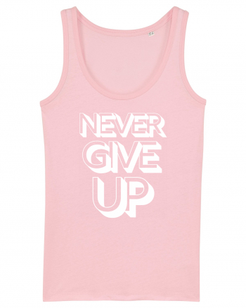 Never Give Up Cotton Pink