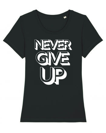 Never Give Up Black