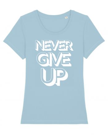 Never Give Up Sky Blue