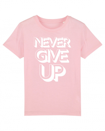 Never Give Up Cotton Pink