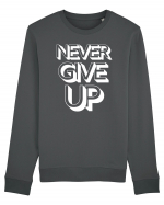 Never Give Up Bluză mânecă lungă Unisex Rise