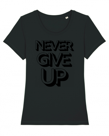 Never Give Up Black