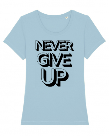 Never Give Up Sky Blue