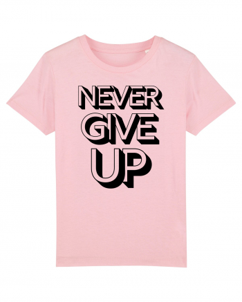 Never Give Up Cotton Pink