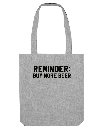 BUY MORE BEER Heather Grey