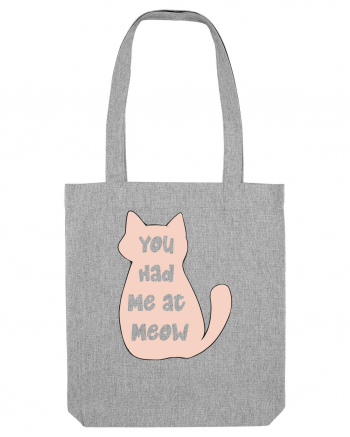 You had Me at Meow Heather Grey