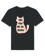 You had Me at Meow Tricou mânecă scurtă Unisex Rocker