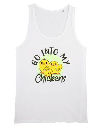 Go into my chickens White