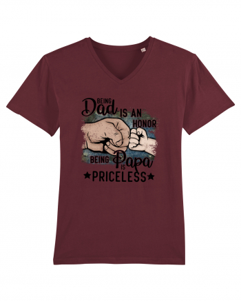 Being Dad Is An Honor, Being Papa Is Priceless Burgundy