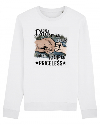 Being Dad Is An Honor, Being Papa Is Priceless White