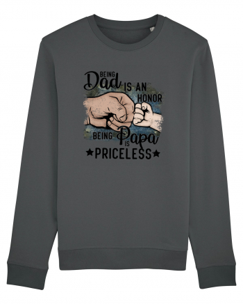 Being Dad Is An Honor, Being Papa Is Priceless Anthracite