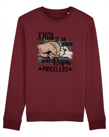 Being Dad Is An Honor, Being Papa Is Priceless Burgundy