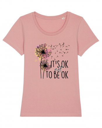 It's Ok Not To Be Ok Canyon Pink