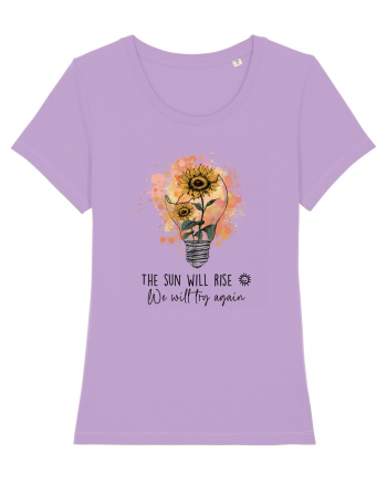 The Sun Will Rise We Will Try Again Lavender Dawn
