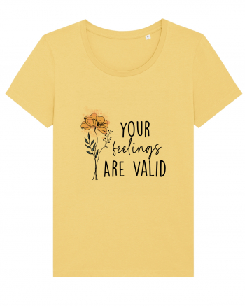 Your Feelings Are Valid Jojoba