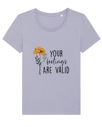 Your Feelings Are Valid Lavender