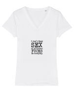 I don't need SEX the government fucks me everyday Tricou mânecă scurtă guler V Damă Evoker