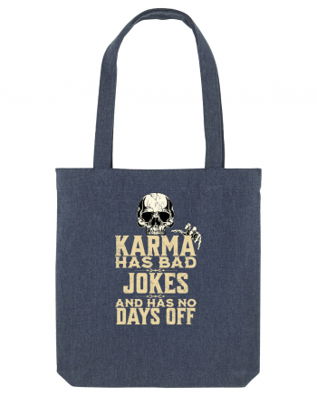 Karma has bad jokes and has no days off Midnight Blue