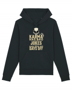 Karma has bad jokes and has no days off Hanorac Unisex Drummer