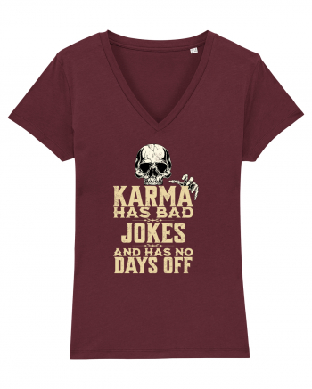 Karma has bad jokes and has no days off Burgundy