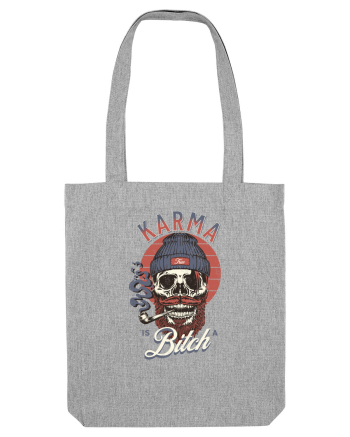 Karma is a Bitch Heather Grey