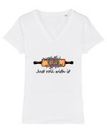 Just roll with it Tricou mânecă scurtă guler V Damă Evoker