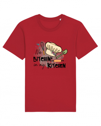 No bitchin' in my kitchen Red