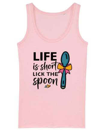 Life is short lick the spoon Cotton Pink