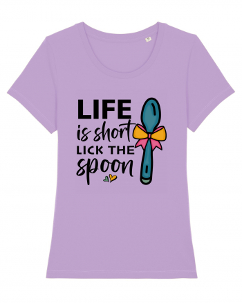 Life is short lick the spoon Lavender Dawn