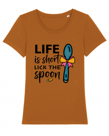 Life is short lick the spoon Roasted Orange