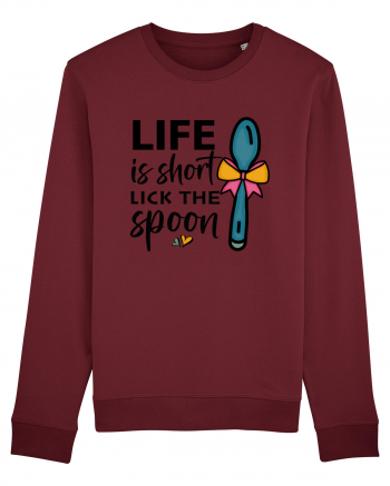 Life is short lick the spoon Burgundy