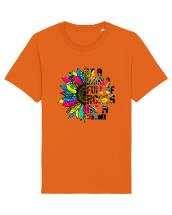 In a world full of roses be a sunflower Bright Orange