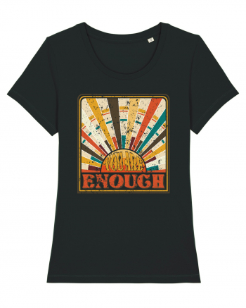 You are enough Black