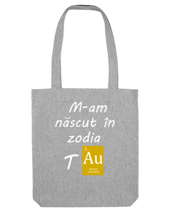 M-am născut în zodia Taur Heather Grey