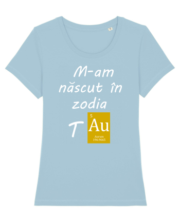 M-am născut în zodia Taur Sky Blue