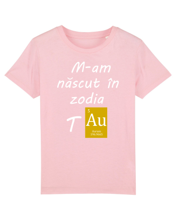 M-am născut în zodia Taur Cotton Pink