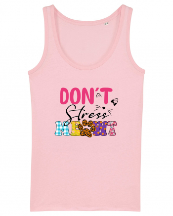 Don't stress meowt Cotton Pink
