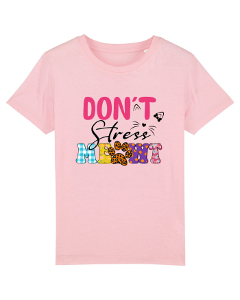 Don't stress meowt Cotton Pink