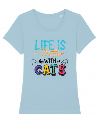 Life is better with cats Sky Blue