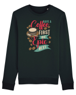Have a coffee first be epic next Bluză mânecă lungă Unisex Rise