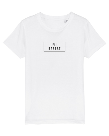 Fii bărbat White