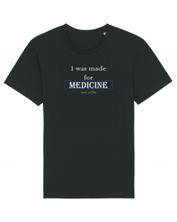 I was made for medicine Tricou mânecă scurtă Unisex Rocker