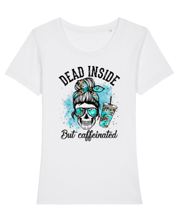 Dead Inside But Caffeinated White