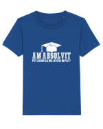 Am absolvit Pot acum sa ma-ntorc in pat? Tricou mânecă scurtă  Copii Mini Creator
